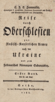Reise durch Oberschlesien zur Russisch=Kayserlichen Armee nach dre Ukraine und zum Feldmarschall Rumanzow Sadunaistoy