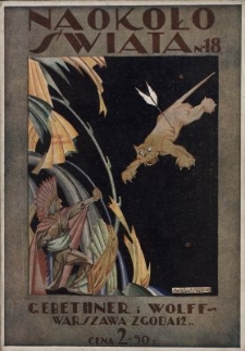 Naokoło Świata : ilustrowany miesięcznik. Nr 18