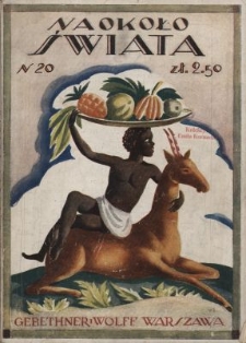 Naokoło Świata : ilustrowany miesięcznik. Nr 20