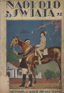 Naokoło Świata : ilustrowany miesięcznik. Nr 53