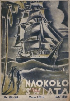 Naokoło Świata : ilustrowany miesięcznik. Nr 168-169