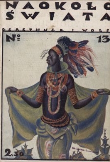 Naokoło Świata : ilustrowany miesięcznik. Nr 13