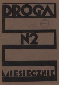 Droga : miesięcznik poświęcony sprawie życia polskiego. R.14, nr 2