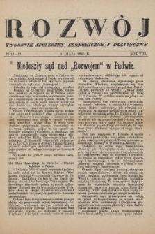 Rozw&oacute;j : tygodnik poświęcony unarodowieniu życia polskiego. R.8, nr 18-19