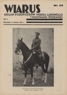 Wiarus : organ Podoficer&oacute;w Wojska Lądowego i Marynarki Wojennej. R.2, nr 33