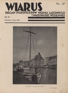 Wiarus : organ Podoficer&oacute;w Wojska Lądowego i Marynarki Wojennej. R.3, nr 27