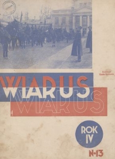 Wiarus : organ Podoficer&oacute;w Wojska Lądowego i Marynarki Wojennej. R.4, nr 13
