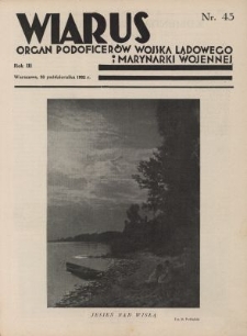 Wiarus : organ Podoficer&oacute;w Wojska Lądowego i Marynarki Wojennej. R.3, nr 43