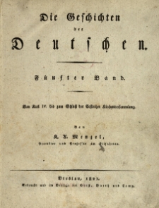 Die Geschichten der Deutschen Bd. 5: Von Karl IV. bis zum Schluss der Costnitzer