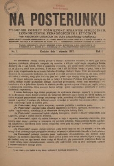 Na Posterunku : tygodnik kobiecy poświęcony sprawom społecznym, ekonomicznym, pedagogicznym i etycznym. R.1, nr 1