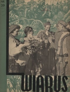 Wiarus : organ Podoficer&oacute;w Wojska Lądowego i Marynarki Wojennej. R.7, nr 39