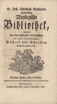 D. Joh. Christoph Doederlein auserlesene Theologische Bibliothek... Dritter Band, eilstes St&uuml;ck