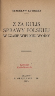 Z za kulis sprawy polskiej w czasie wielkiej wojny