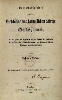 Dokumentirte Geschichte des Bisthums und Hochstiftes Breslau. Bd.2. Denkw&uuml;rdigkeiten aus der Geschichte der katholischen Kirche Schlesiens. Von der Mitte des vierzehnten bis zum Anfange des f&uuml;nfzehnten Jahrhunderts