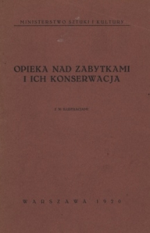 Opieka nad zabytkami i ich konserwacja : z 30 ilustracjami