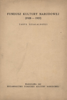 Fundusz Kultury Narodowej : (1928-1937) : zarys działalności