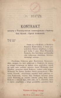 Kontrakt zawarty z Towarzystwem tramwajowym o budowę linii Rynek - Ogród krakowski : wypis trzeci. L. R. 1021