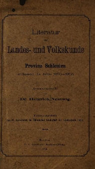 Literatur der Landes- und Volkskunde der Provinz Schlesien umfassend die Jahre .... [T.1] : 1900-1903