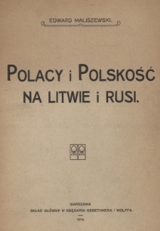 Polacy i polskość na Litwie i Rusi