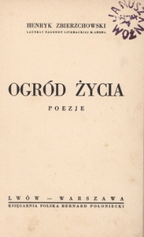 Ogr&oacute;d życia : poezje