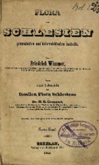 Flora von Schlesien preussischen und &ouml;sterreichischen Antheils Bd.1