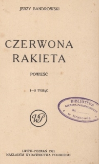 Czerwona rakieta : powieść