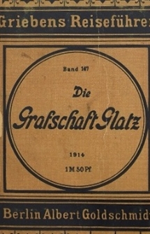 Die Grafschaft Glatz : praktischer Reisef&uuml;hrer