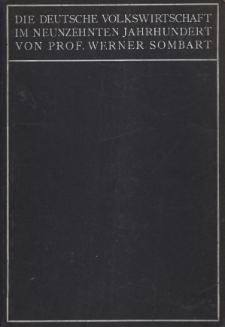 Die deutsche Volkswirtschaft im neunzehnten Jahrhunder u. im Anfang d. 20. Jahrhunderts