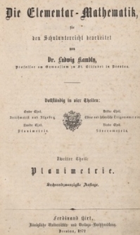 Die Elementar-Mathematik f&uuml;r den Schulunterricht. Tl. 2. Planimetrie