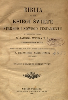 Biblia to jest Księgi Święte Starego i Nowego Testamentu