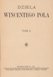Dzieła Wincentego Pola. T. 2
