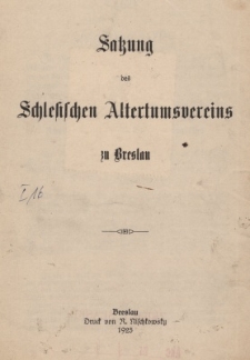 Satzung des Schlesischen Altertumsvereins zu Breslau