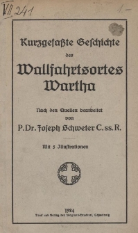 Kurzgefasste Geschichte des Wallfahrtsortes Wartha