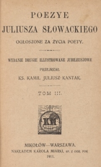 Poezye Juliusza Słowackiego. T.3
