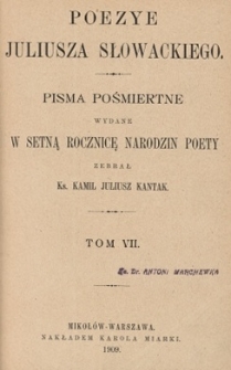 Poezye Juliusza Słowackiego. T.7