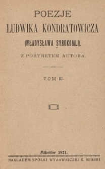 Poezje Ludwika Kondratowicza (Władysława Syrokomli) : z portretem autora. T.3