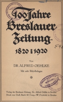 100 Jahre Breslauer Zeitung : 1820-1920