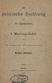 Die Polnische Dichtung des XV. Jahrhunderts: I. Mariengedichte