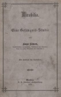 Mirabilia : eine Ges&auml;ngniss=Studie