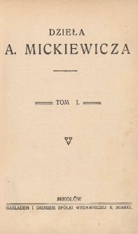 Dzieła A. Mickiewicza. T.1