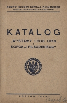 Katalog „wystawy 1.000 urn z Kopca J. Piłsudskiego”