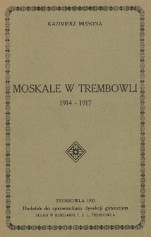 Moskale w Trembowli : 1914-1917