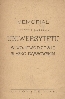 Memoriał w sprawie założenia uniwersytetu w wojew&oacute;dztwie śląsko-dąbrowskim
