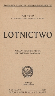 Lotnictwo : wykłady na kursie inform. dla wyższych dow&oacute;dc&oacute;w