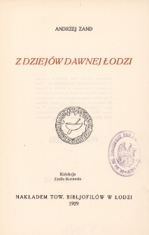 Z dziej&oacute;w dawnej Łodzi