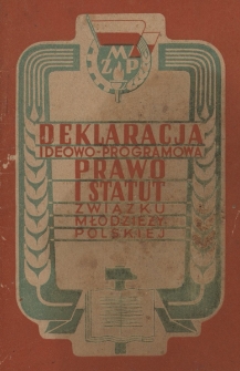 Deklaracja ideowo-programowa : prawo i statut Związku Młodzieży Polskiej