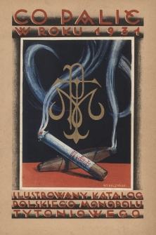Co palić w roku 1931 : ilustrowany katalog polskiego monopolu tytoniowego