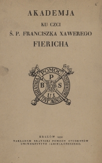 Akademja ku czci ś. p. Franciszka Xawerego Fiericha