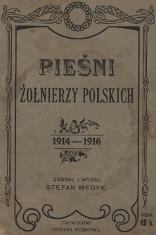 Pieśni żołnierzy polskich 1914-1916