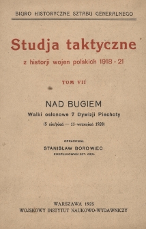 Nad Bugiem : walki osłonowe 7 Dywizji Piechoty : (5 sierpień-11 wrzesień 1920)